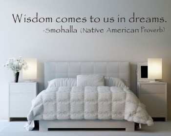 Wisdom Comes To Us In Dreams Wisdom Comes To Us In Dreams